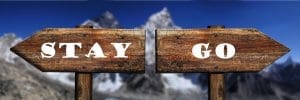 Stay or Go?